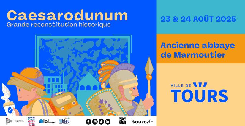 CAESARODUNUM à l'Abbaye de Marmoutier - Une grande reconstitution historique à Tours