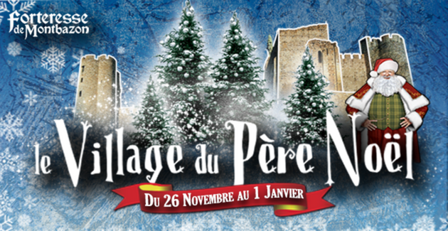 Le Village du Père Noël en famille à la Forteresse de Montbazon