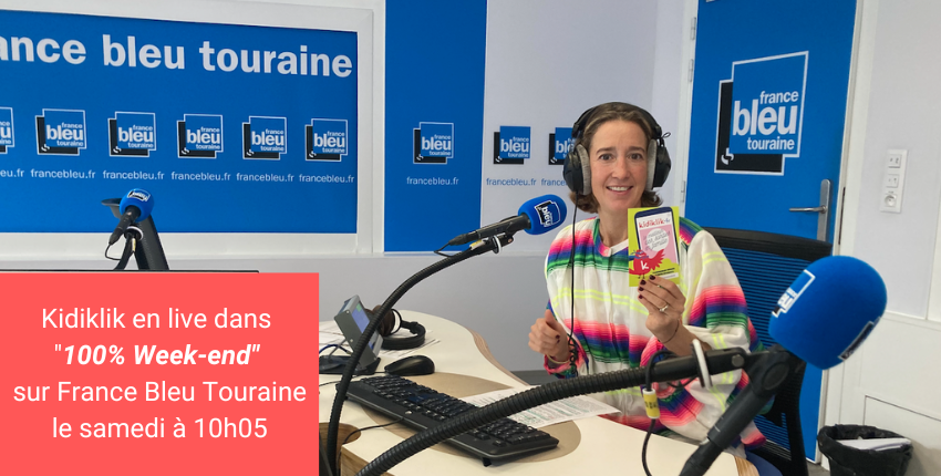 Kidiklik 37 partage ses bons plans en direct sur France Bleu Touraine.