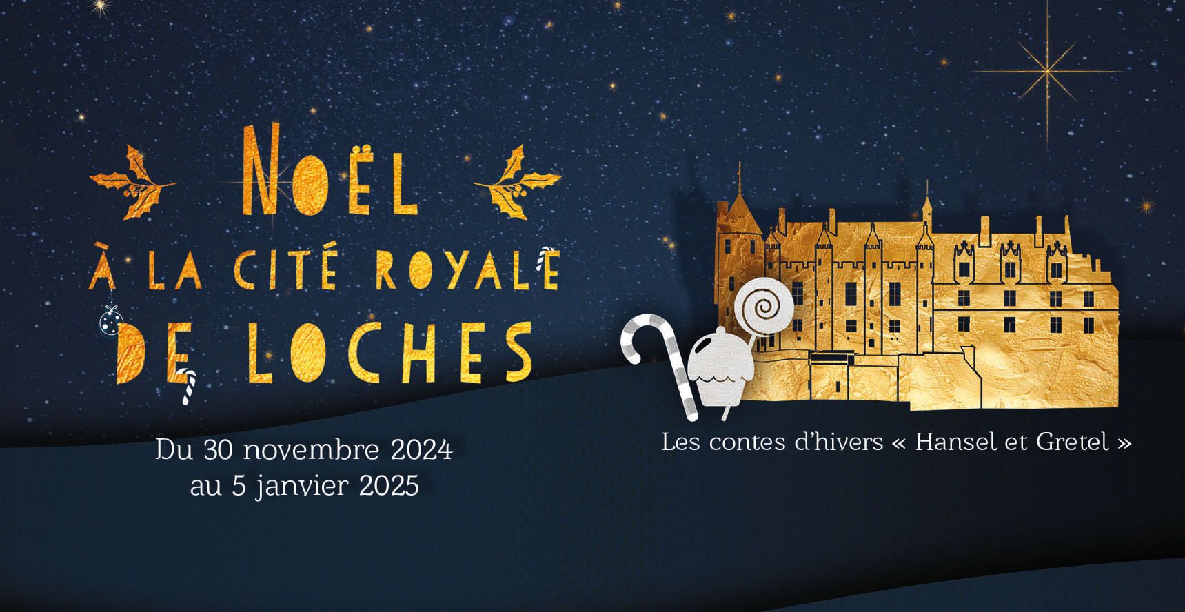 Nocturne à la Cité Royale de Loches pour Noël au Pays des Châteaux