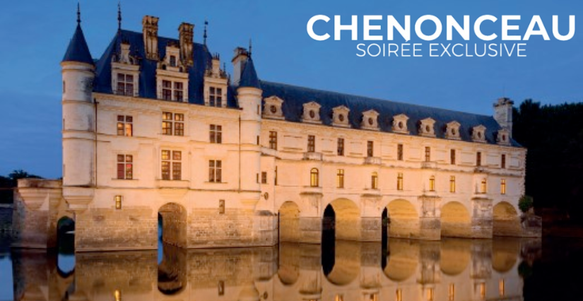 Soirée exclusive au Château de Chenonceau