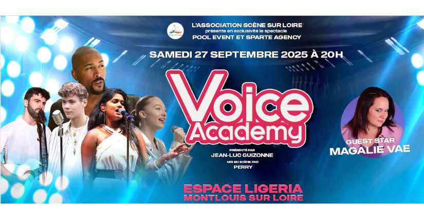 “VOICE ACADEMY ” un show des chanteurs-interprètes de “The Voice" et "Star Academy” à Montlouis-sur-Loire