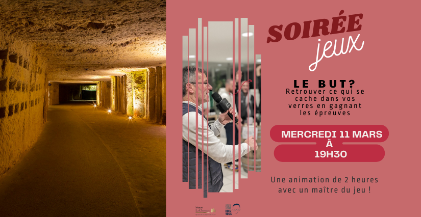 Soirée jeux & dégustation aux Grandes Caves Saint Roch de La Cheteau, à Rochecorbon