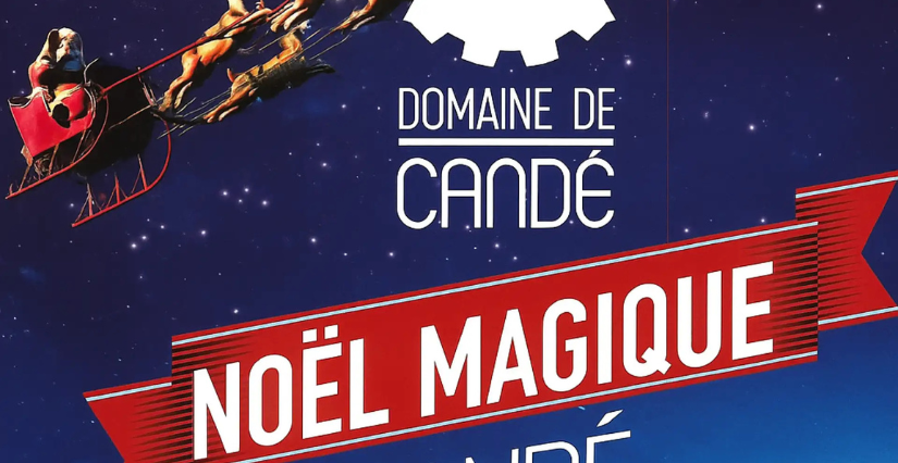 "Noël magique à Candé" au Domaine de Candé, à Monts