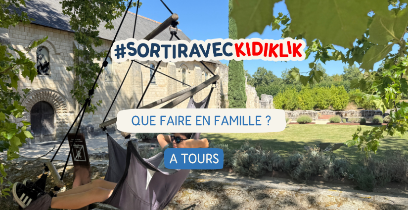 Le TOP des activités à faire à Tours avec les enfants