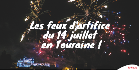 Les feux d'artifice du 14 juillet en Touraine