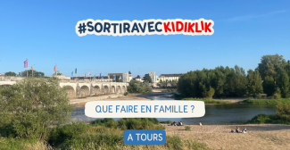 Le TOP des activités à faire à Tours avec des enfants