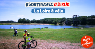 La Loire à Vélo avec les enfants : une expérience géniale à vivre en Touraine !