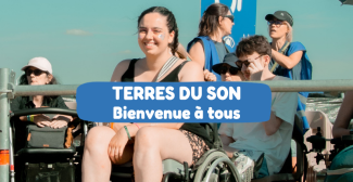 Terres du son un festival pour tous ©Lonashoot Terres du Son : le festival accessible aux personnes handicapées et à leurs aidants en Indre-et-Loire