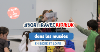 Faîtes découvrir les musées d'Indre-et-Loire lors d'une sortie scolaire